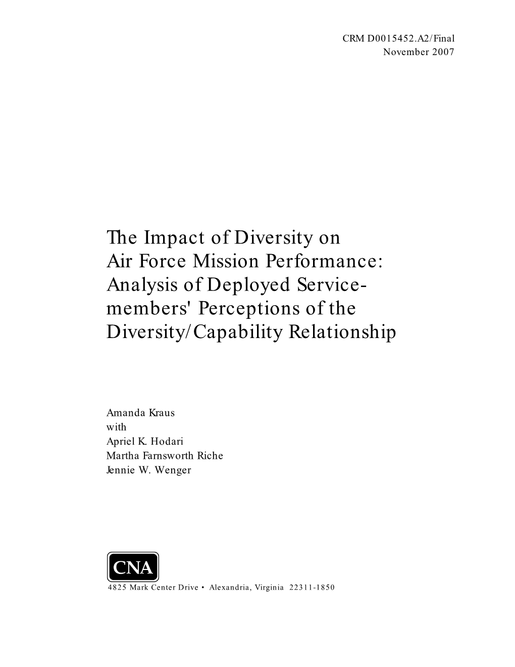 The Impact of Diversity on Air Force Mission Performance: Analysis of Deployed Service- Members' Perceptions of the Diversity/Capability Relationship