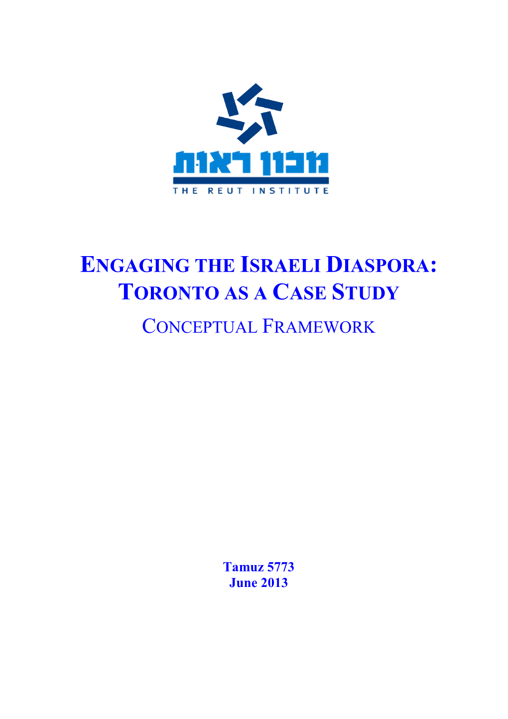 Engaging the Israeli Diaspora: Toronto As a Case Study Conceptual Framework