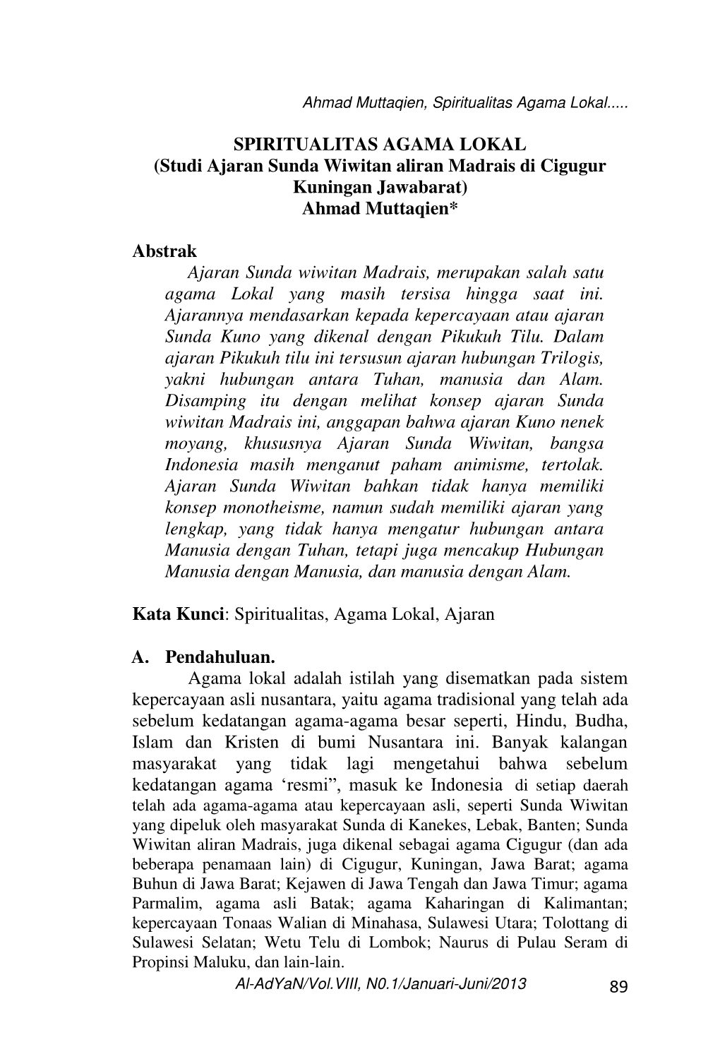 89 SPIRITUALITAS AGAMA LOKAL (Studi Ajaran Sunda Wiwitan Aliran