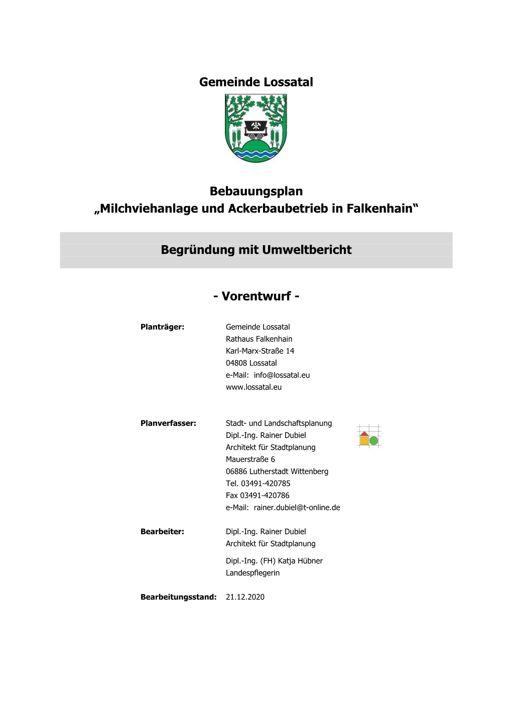 Gemeinde Lossatal Bebauungsplan „Milchviehanlage Und Ackerbaubetrieb in Falkenhain“ Begründung Mit Umweltbericht