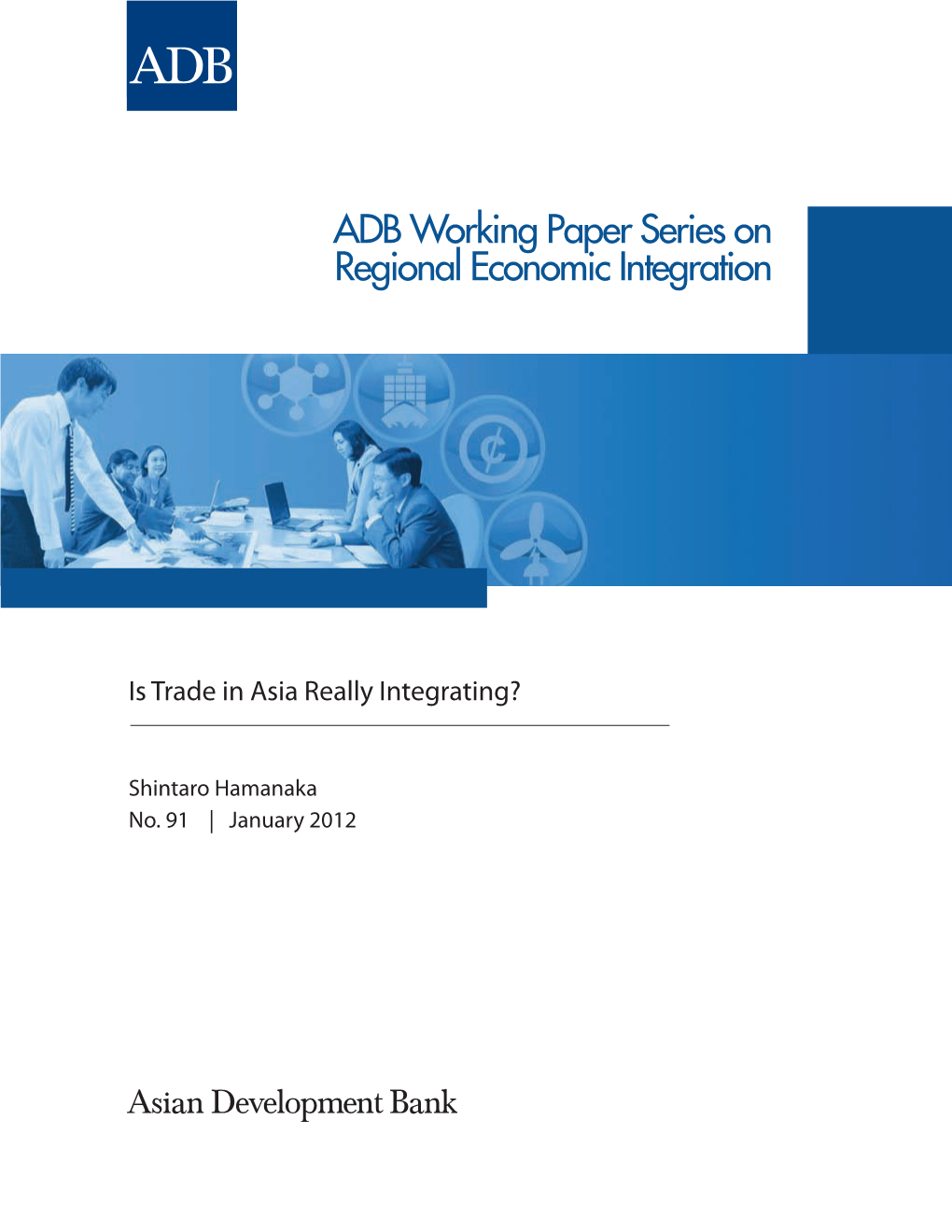 Is Trade in Asia Really Integrating? (No