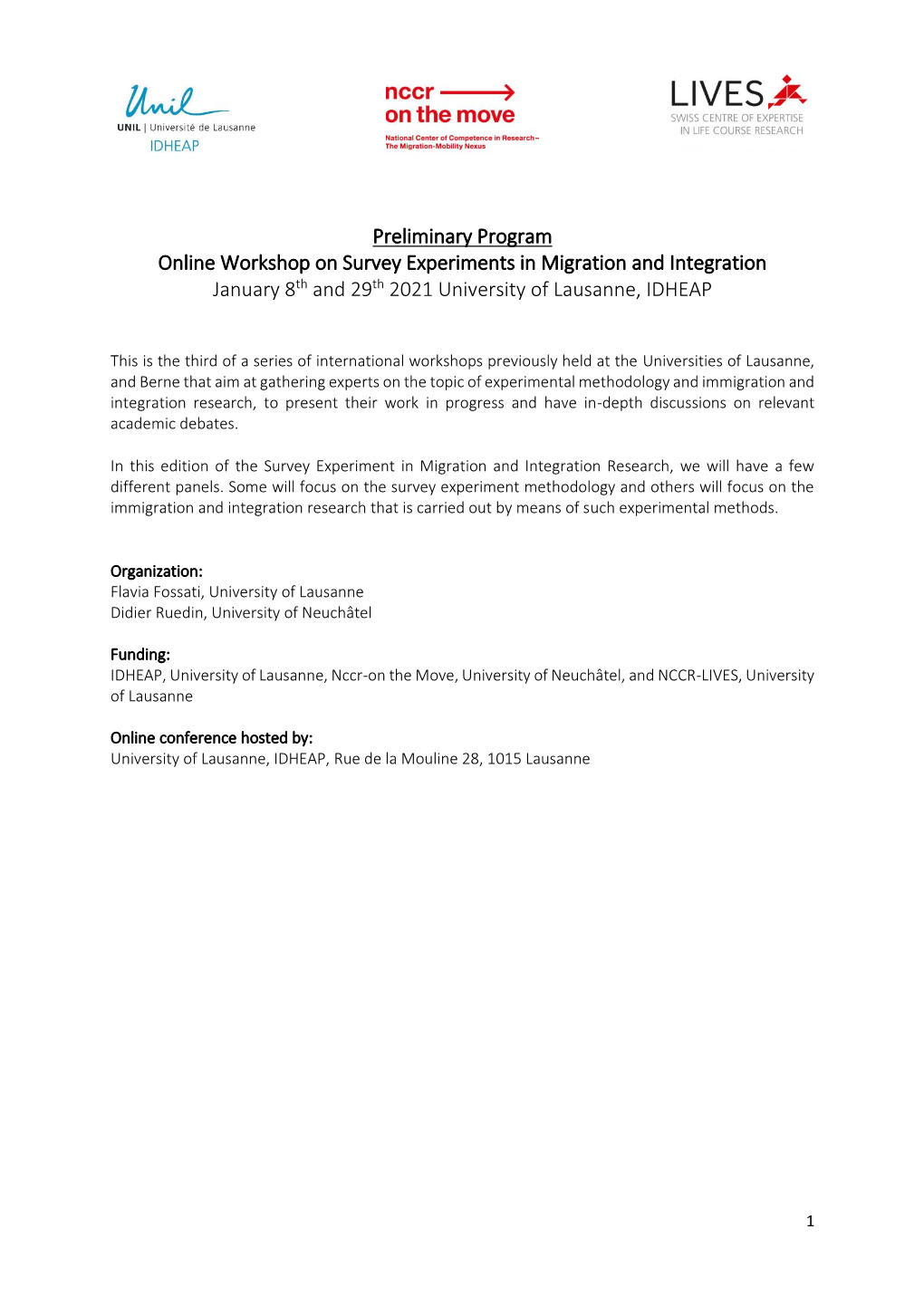 Preliminary Program Online Workshop on Survey Experiments in Migration and Integration January 8Th and 29Th 2021 University of Lausanne, IDHEAP