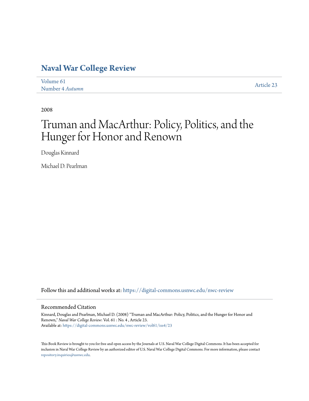 Truman and Macarthur: Policy, Politics, and the Hunger for Honor and Renown Douglas Kinnard
