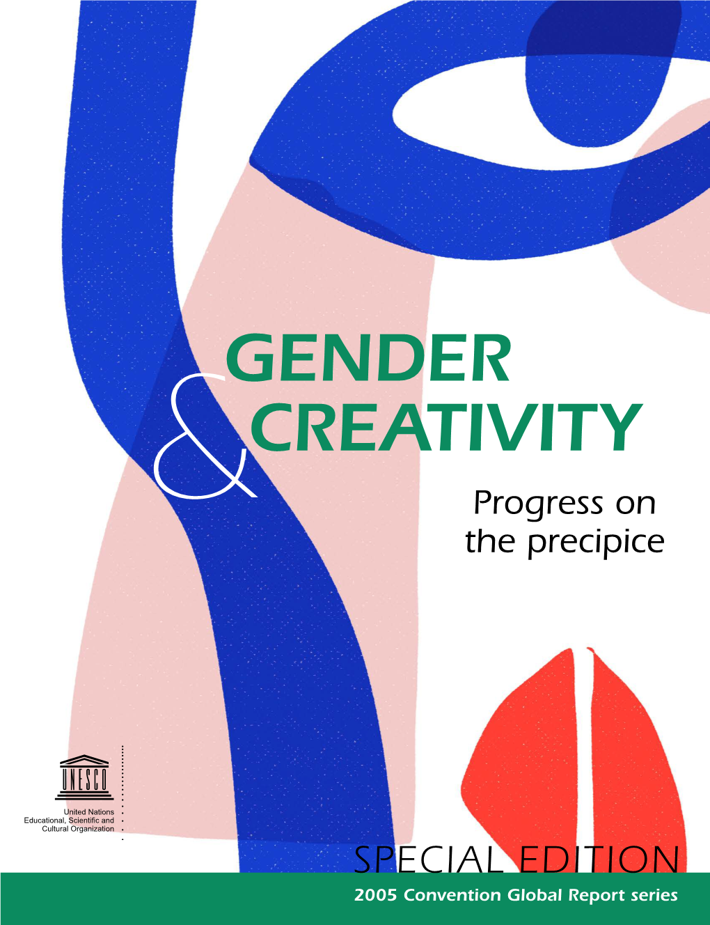 GENDER CREATIVITY Progress on the Precipice