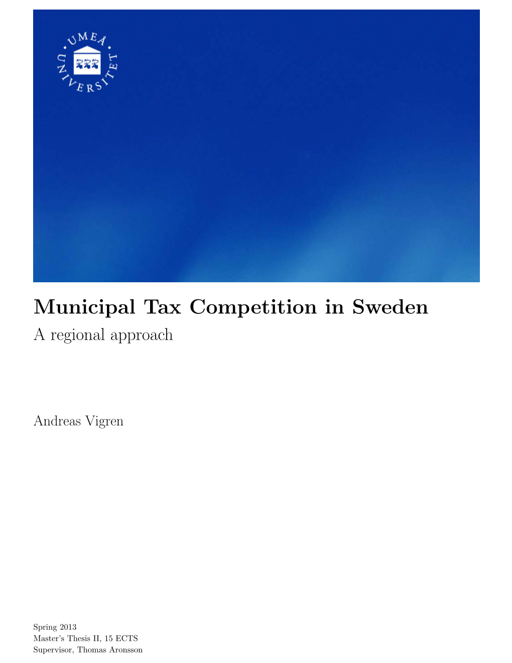 Municipal Tax Competition in Sweden a Regional Approach
