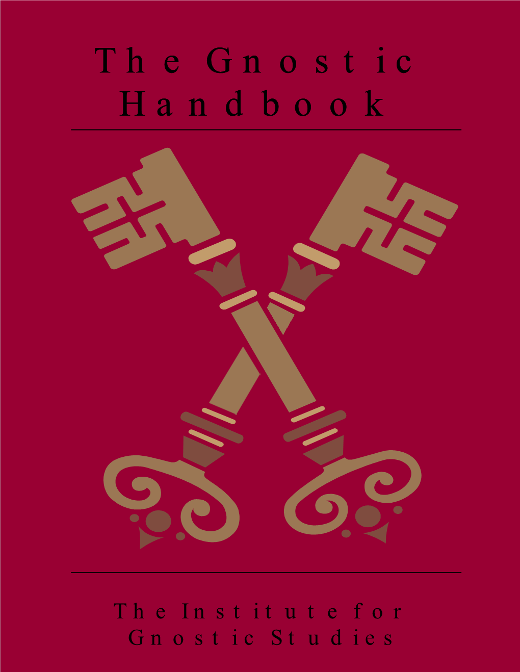 The Gnostic the Gnostic Handbook Handbook