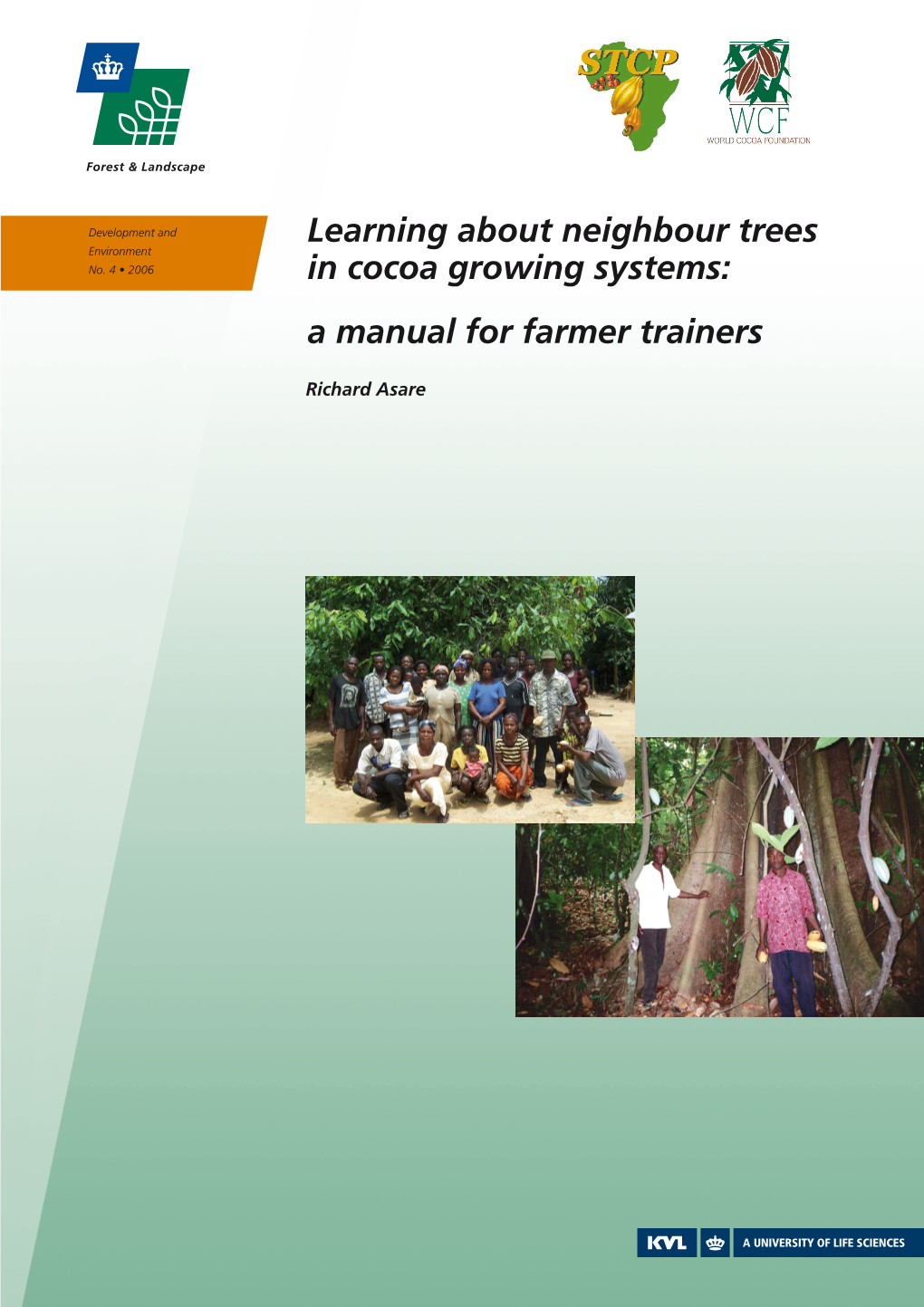 Learning About Neighbour Trees in Cocoa Growing Systems: a Manual