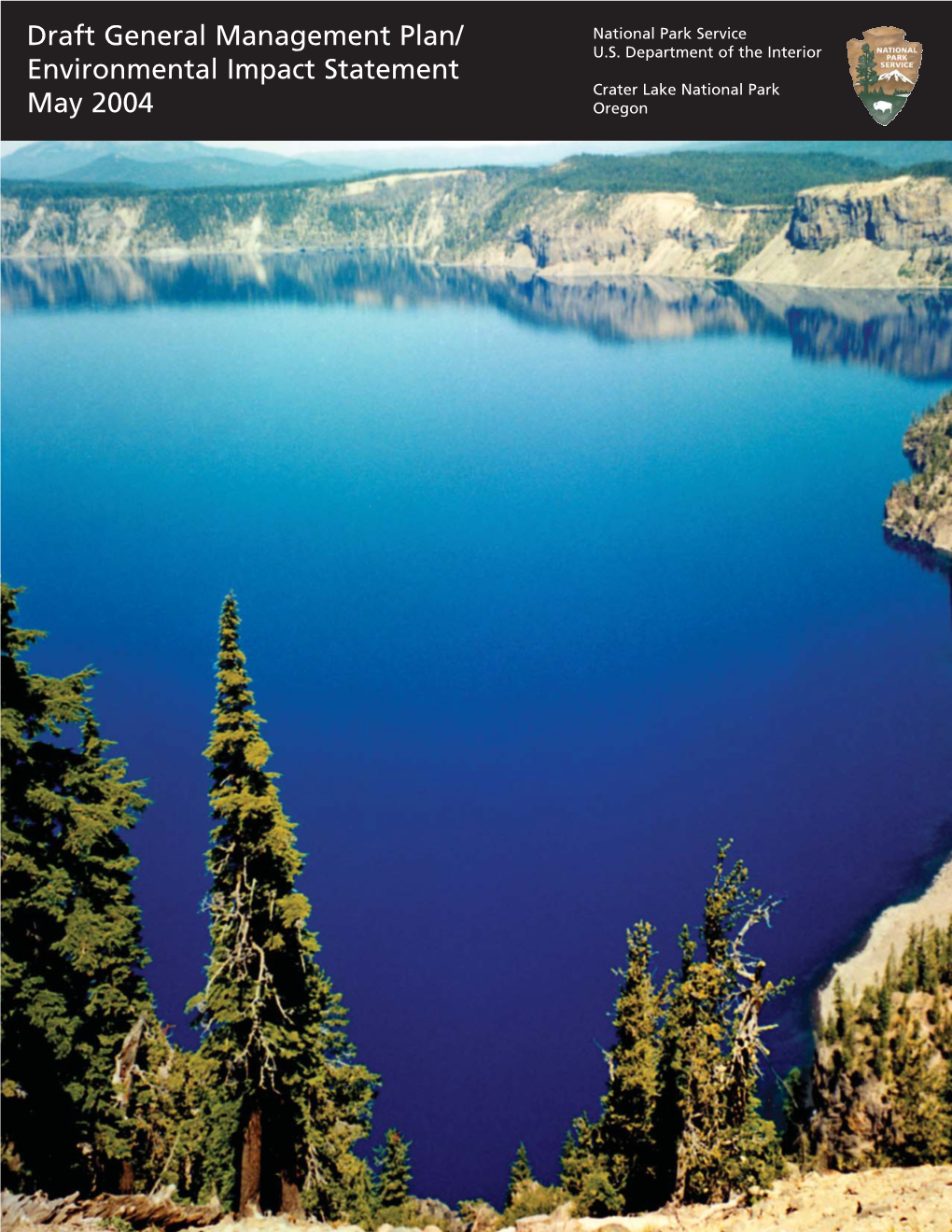 Crater Lake National Park May 2004 Oregon Printed on Recycled Paper