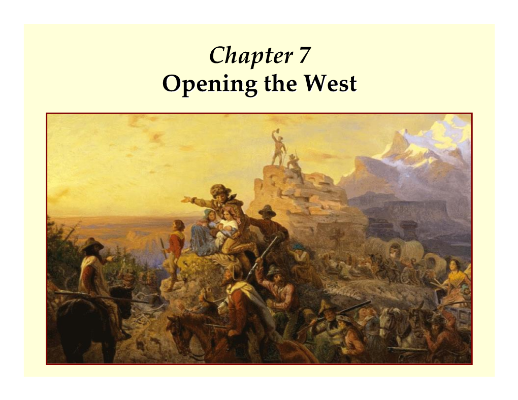 Chapter 7 Opening the West