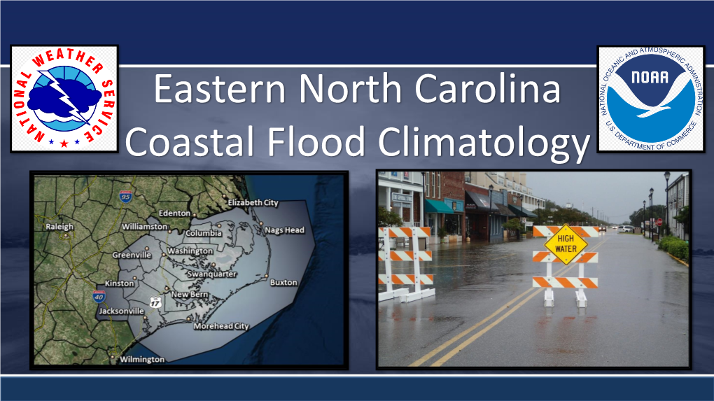 Eastern North Carolina Coastal Flood Climatology What Is Coastal Flooding/Storm Surge?