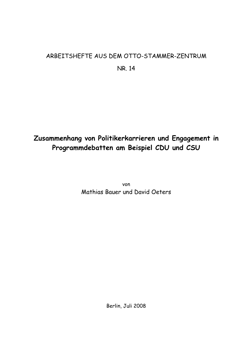 Zusammenhang Von Politikerkarrieren Und Engagement in Programmdebatten Am Beispiel CDU Und CSU