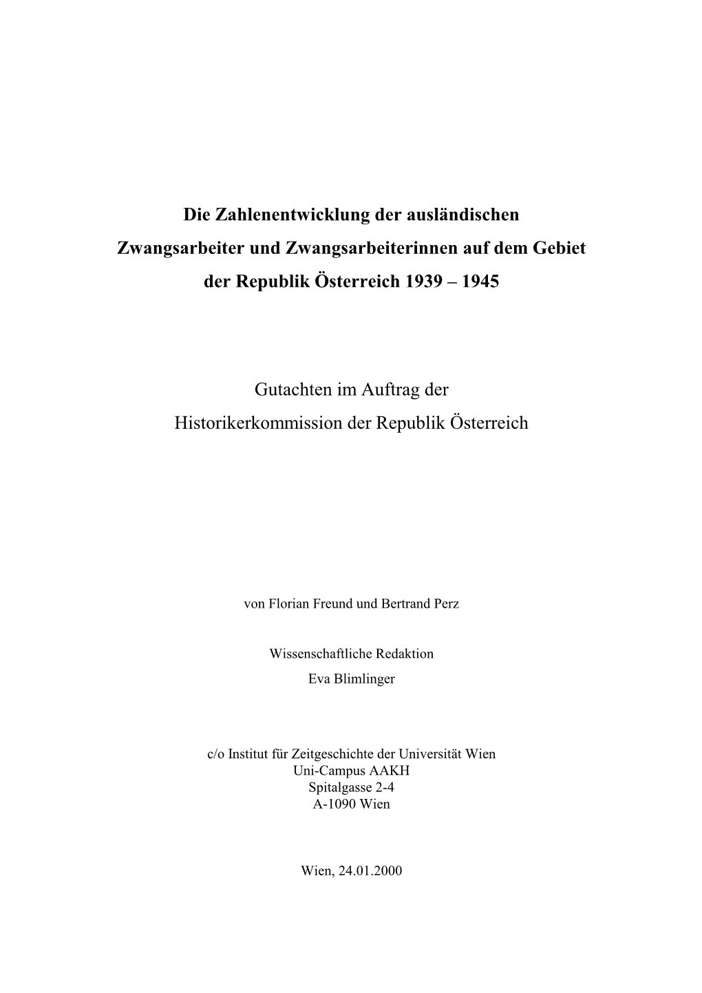 Die Zahlenentwicklung Der Ausländischen Zwangsarbeiter Und Zwangsarbeiterinnen Auf Dem Gebiet Der Republik Österreich 1939 – 1945