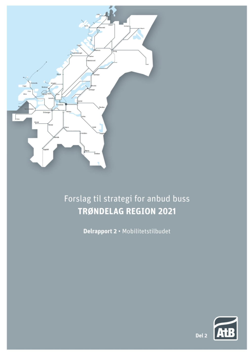 Del 2: Forslag Til Strategi for Anbud Buss Trøndelag Region 2021