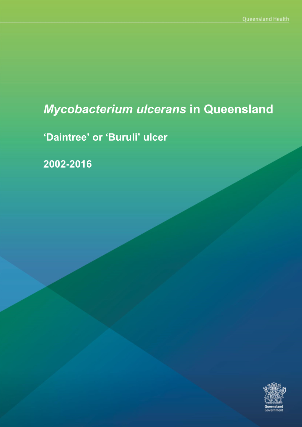 Mycobacterium Ulcerans in Queensland 2002