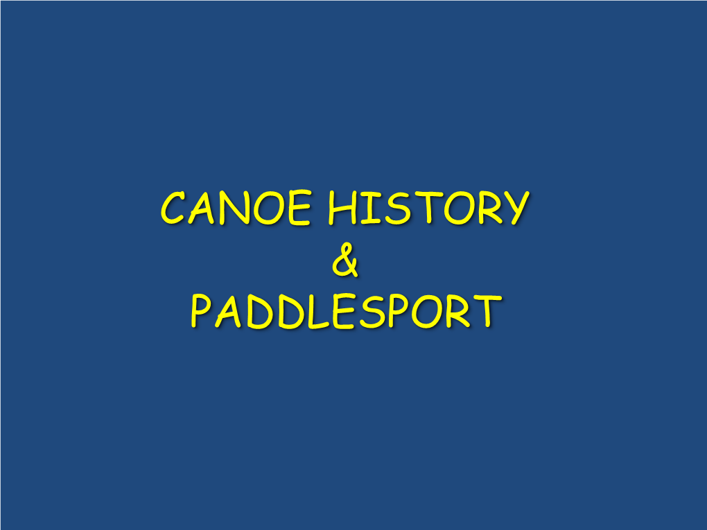 Canoe History & Paddlesport