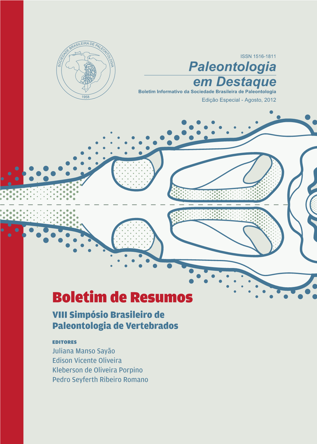 Boletim De Resumos VIII Simpósio Brasileiro De Paleontologia De Vertebrados