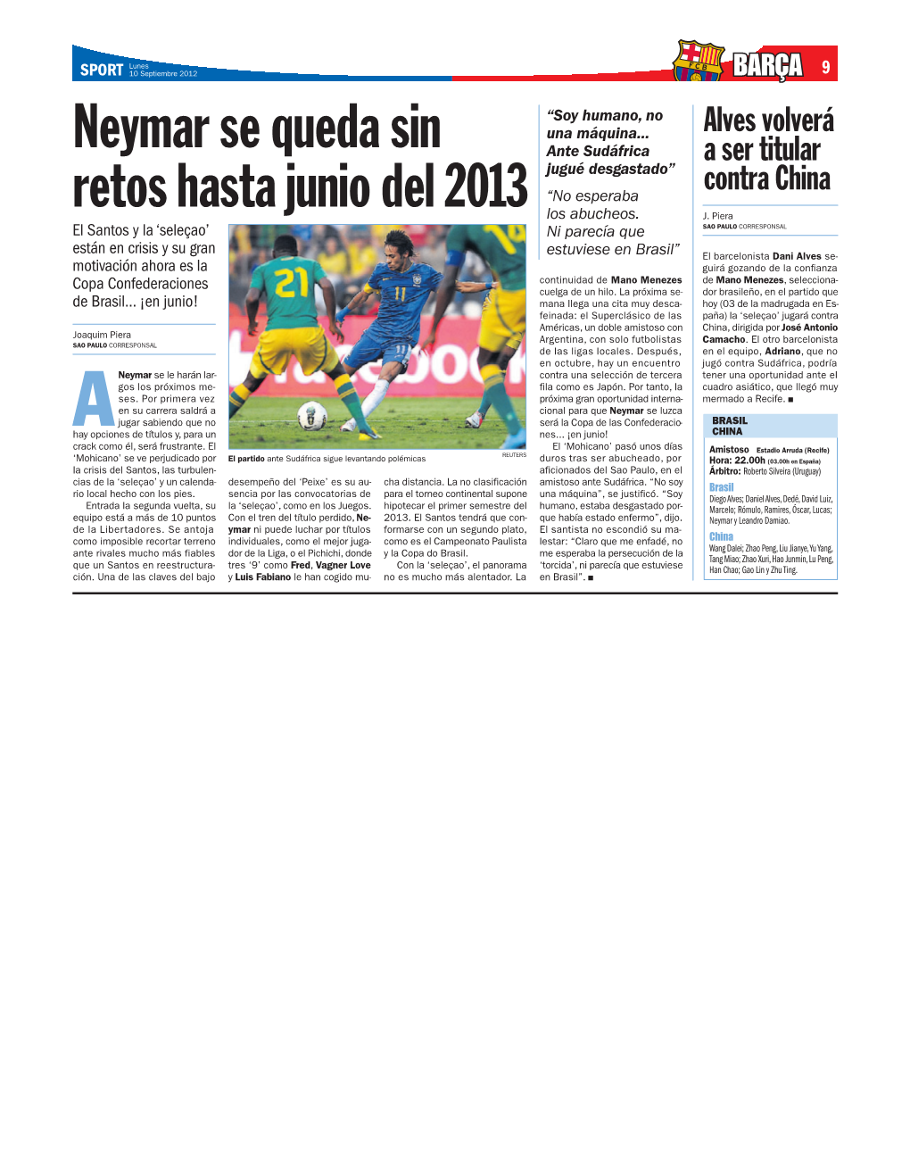 Neymar Se Queda Sin Retos Hasta Junio Del 2013