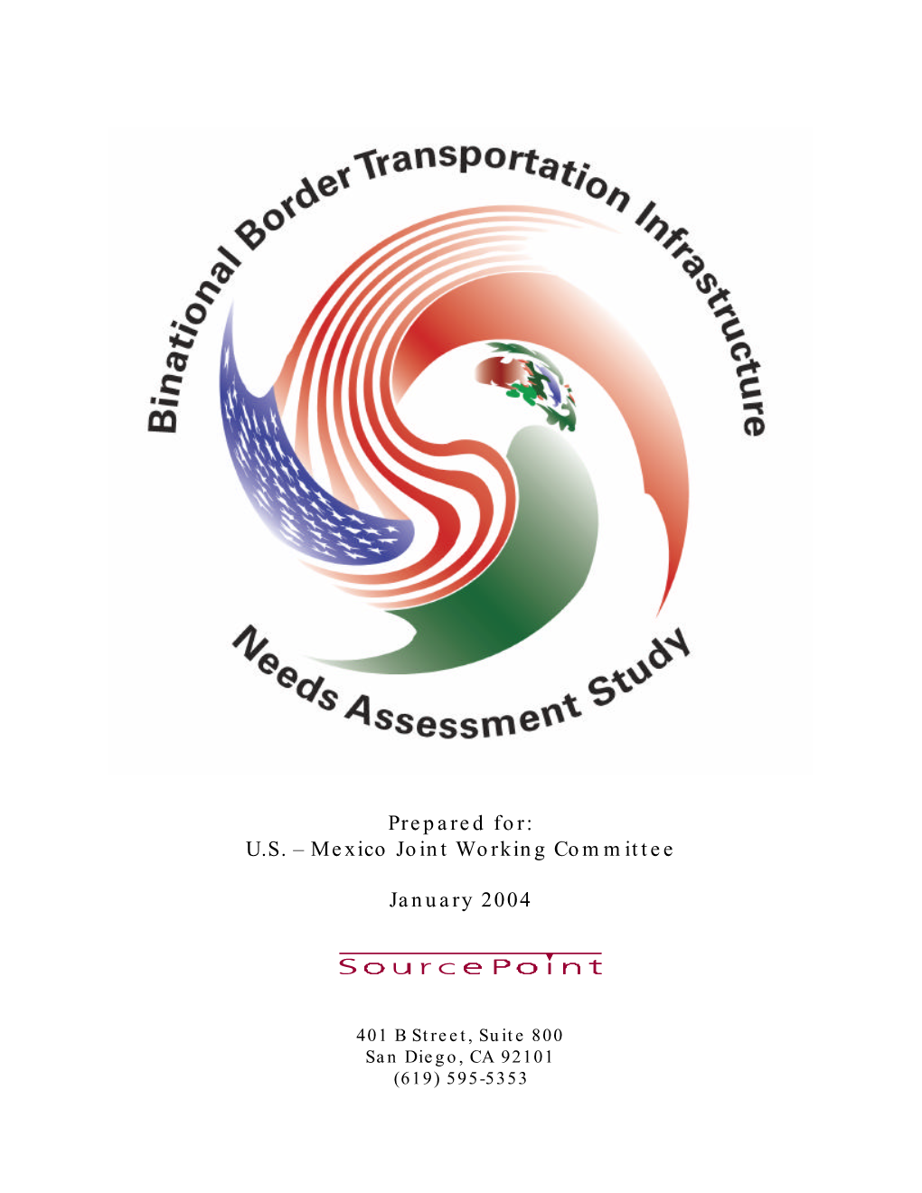 The Binational Border Transportation Infrastructure Needs Assessment Study (BINS)