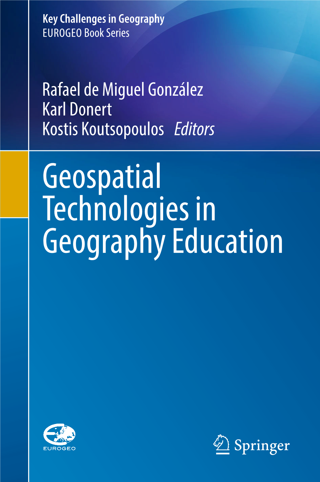 Geospatial Technologies in Geography Education Key Challenges in Geography