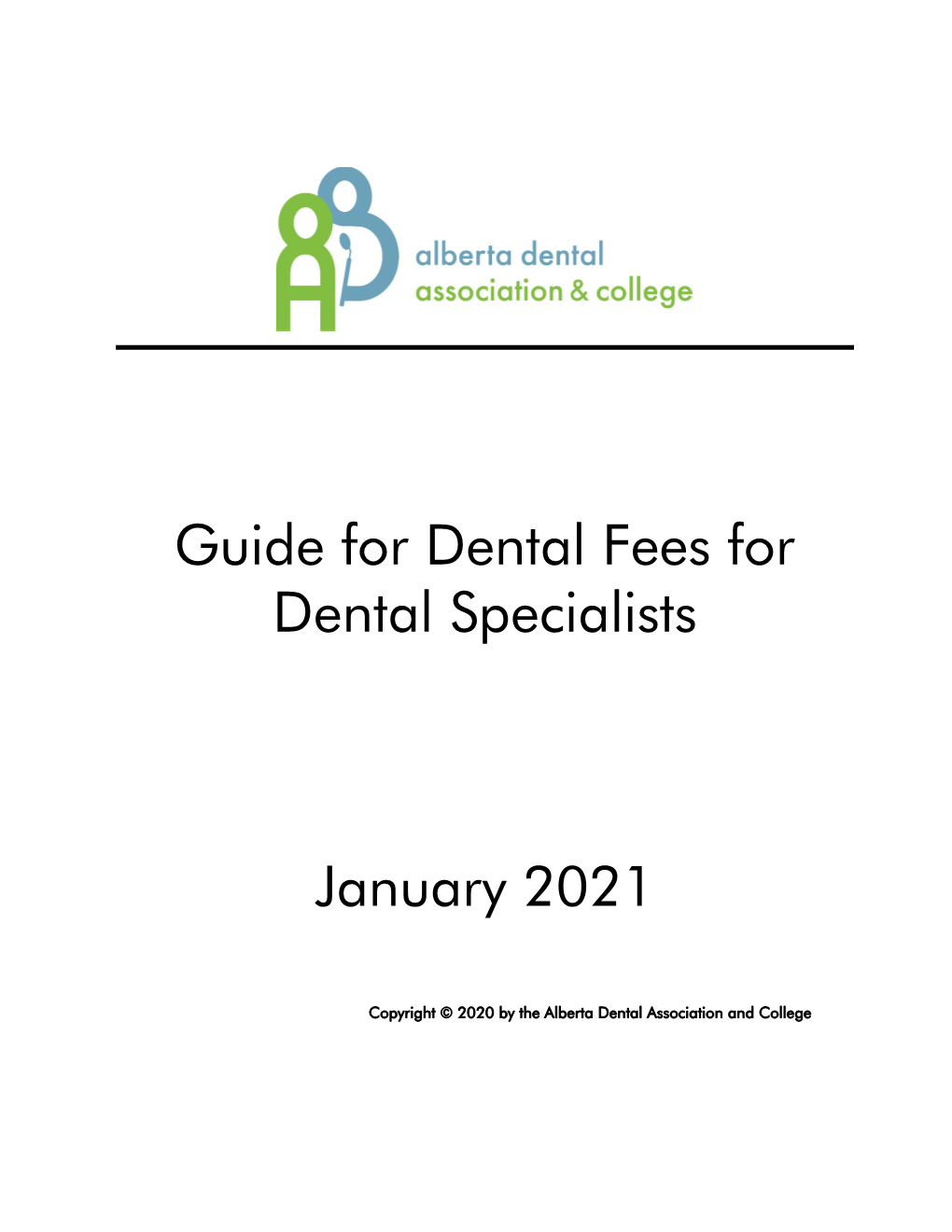 The 2021 Alberta Dental Specialist Fee Guide