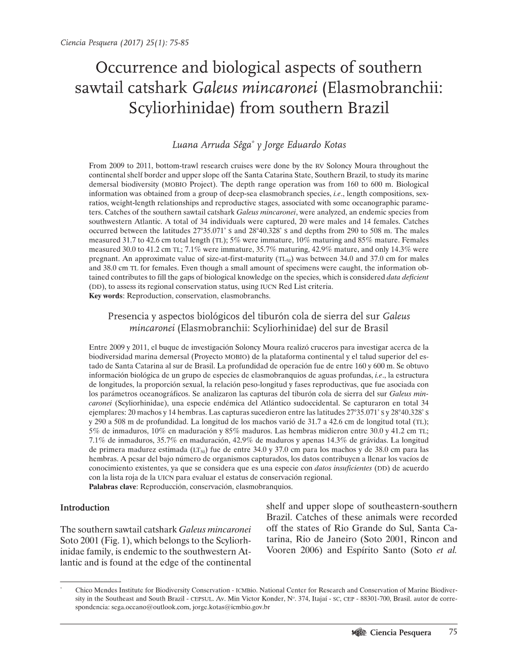 Occurrence and Biological Aspects of Southern Sawtail Catshark Galeus Mincaronei (Elasmobranchii: Scyliorhinidae) from Southern Brazil