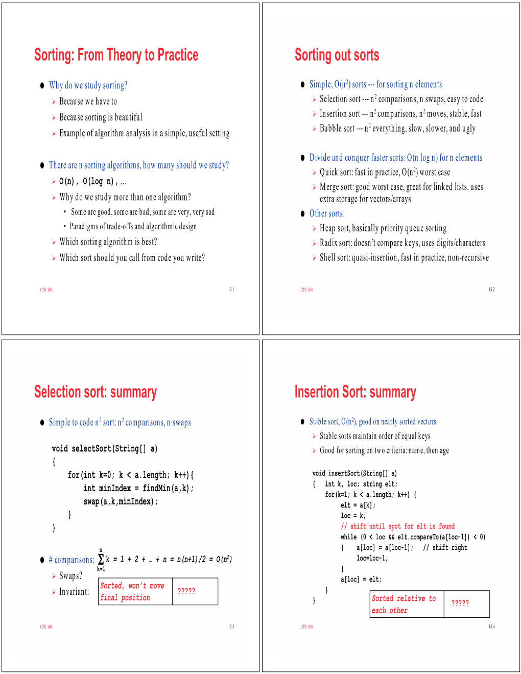 Sorting: from Theory to Practice Sorting out Sorts Selection Sort