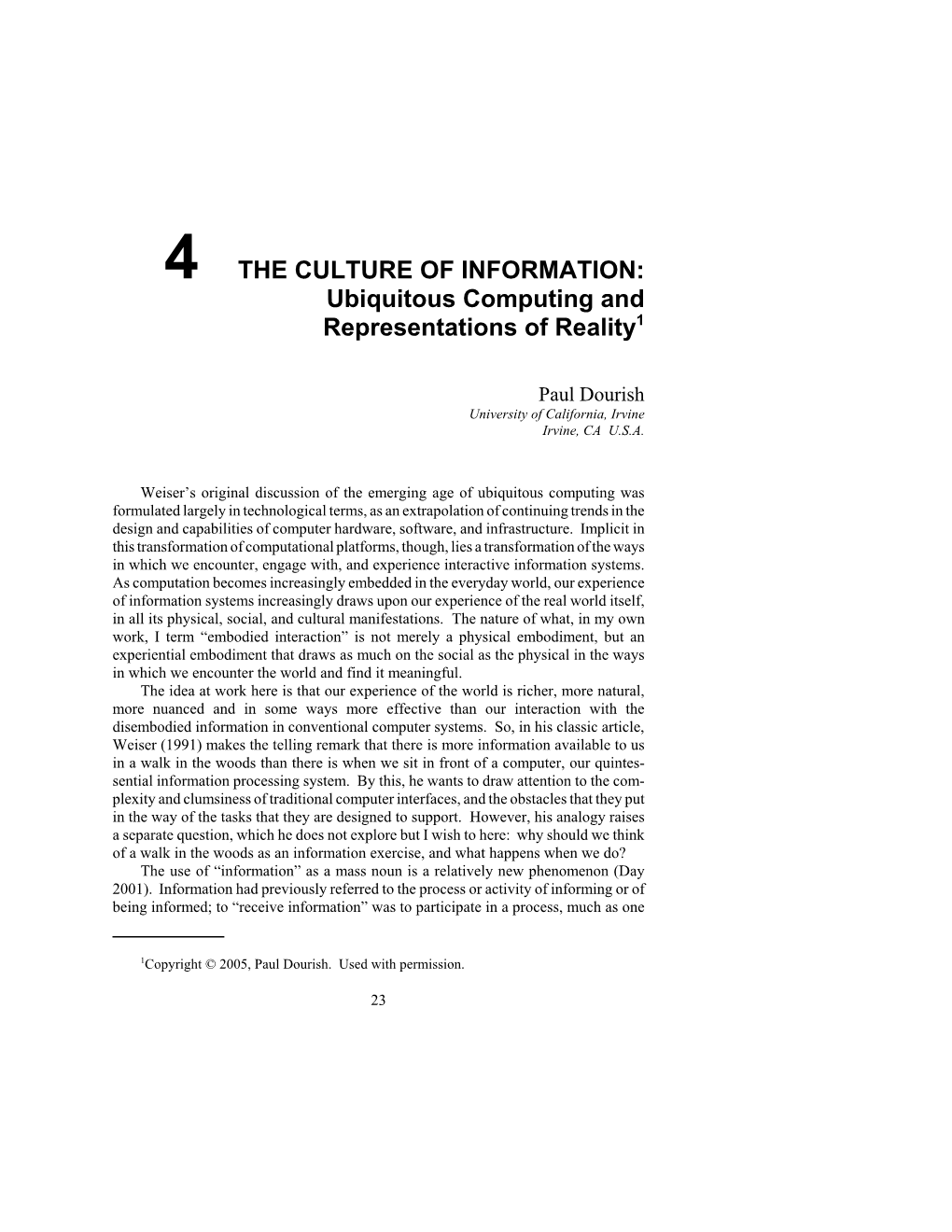 4 the CULTURE of INFORMATION: Ubiquitous Computing and Representations of Reality1