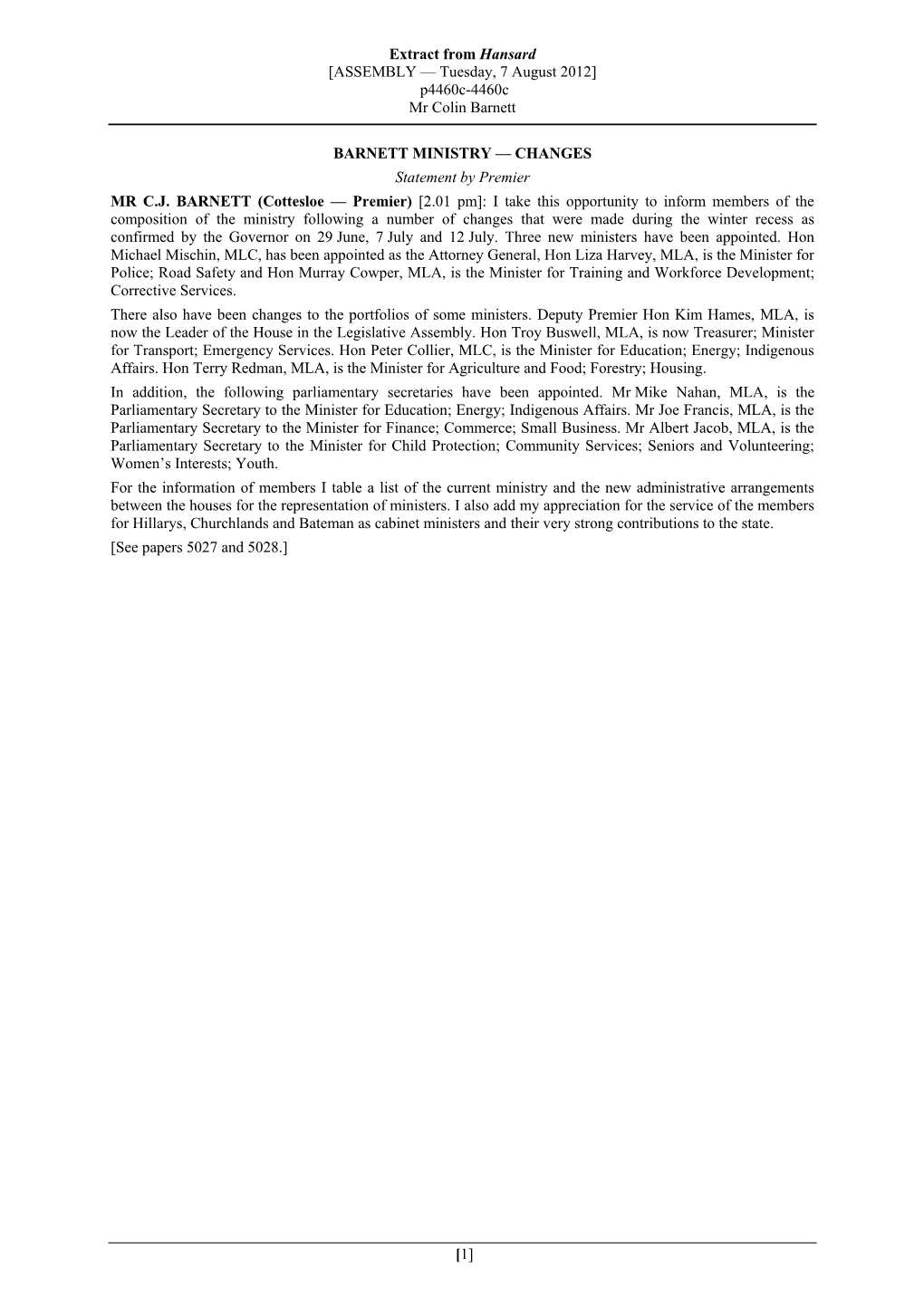 Extract from Hansard [ASSEMBLY — Tuesday, 7 August 2012] P4460c-4460C Mr Colin Barnett [1] BARNETT MINISTRY — CHANGES Statem