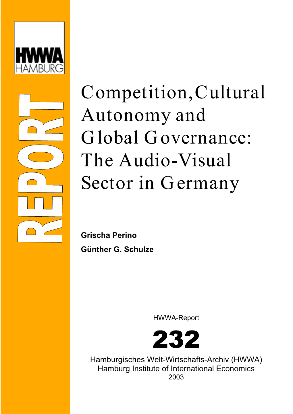 Competition,Cultural Autonomy and Global Governance: the Audio-Visual Sector in Germany