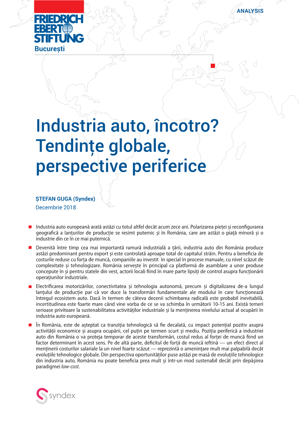 Industria Auto, Încotro? Tendinţe Globale, Perspective Periferice