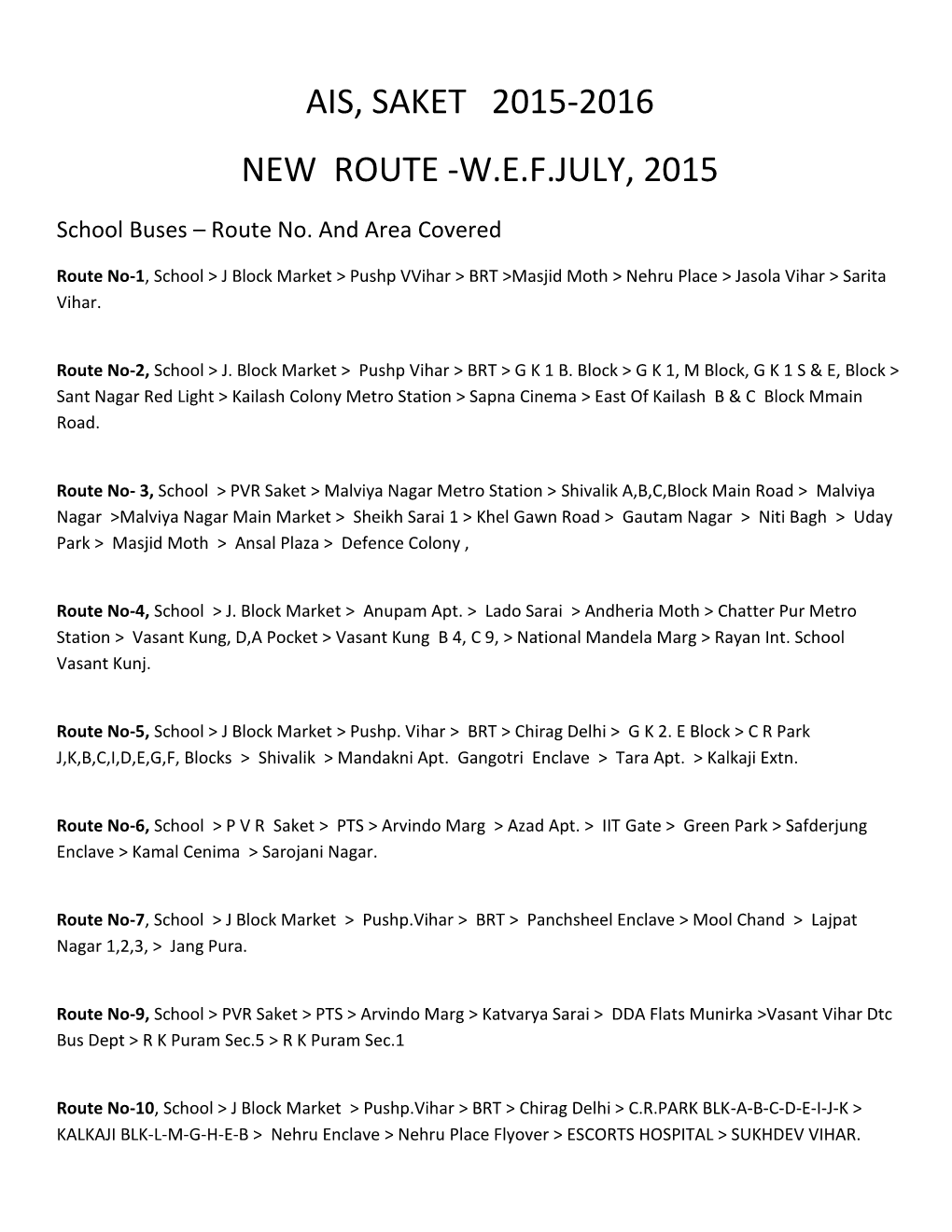 Ais, Saket 2015-2016 New Route -W.E.F.July, 2015