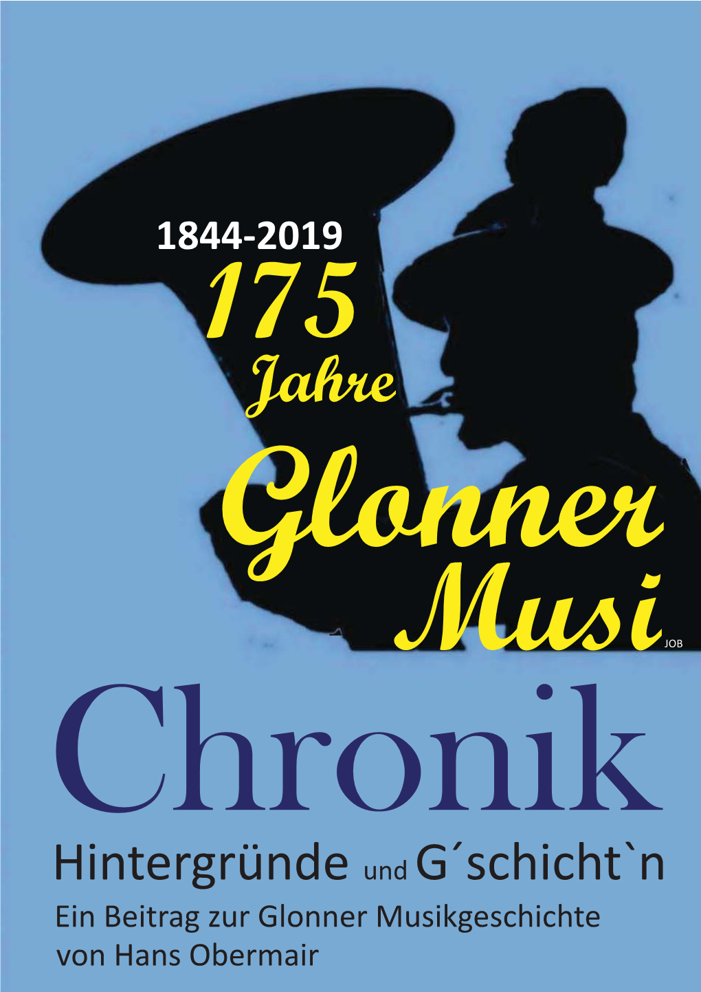 175 Jahre Glonner Musi Chronik JOB