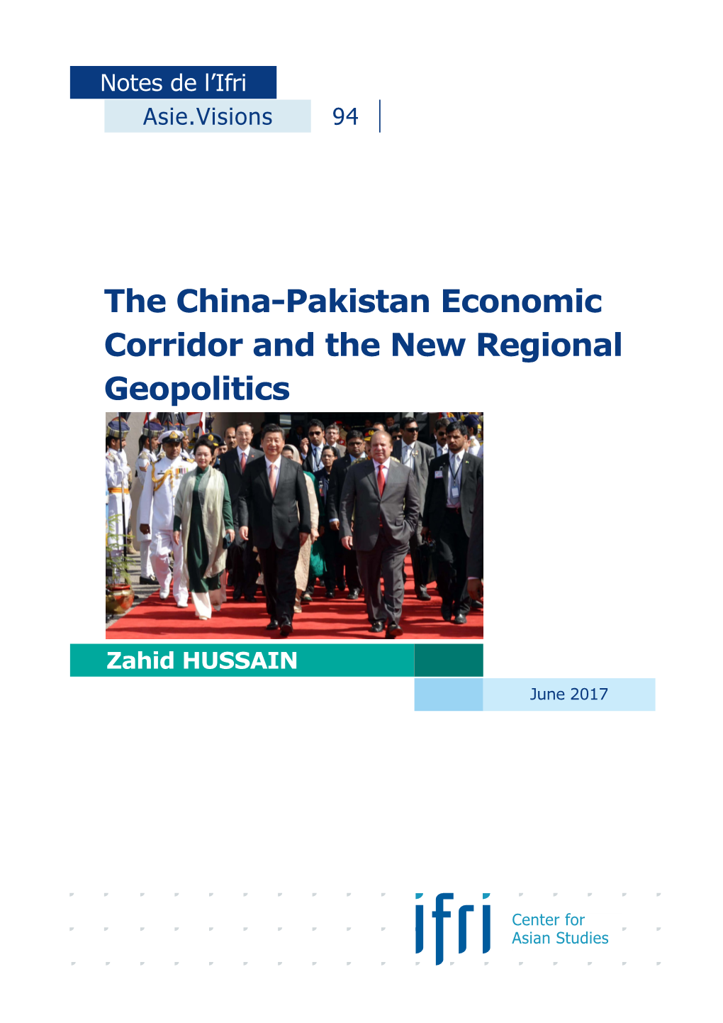 The China-Pakistan Economic Corridor and the New Regional Geopolitics