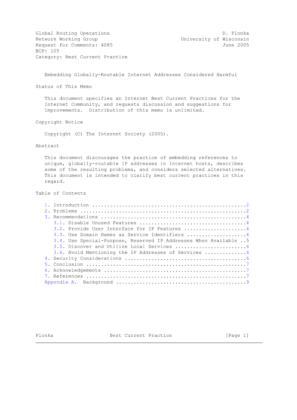 RFC 4085 Embedding IP Addresses Considered Harmful June 2005