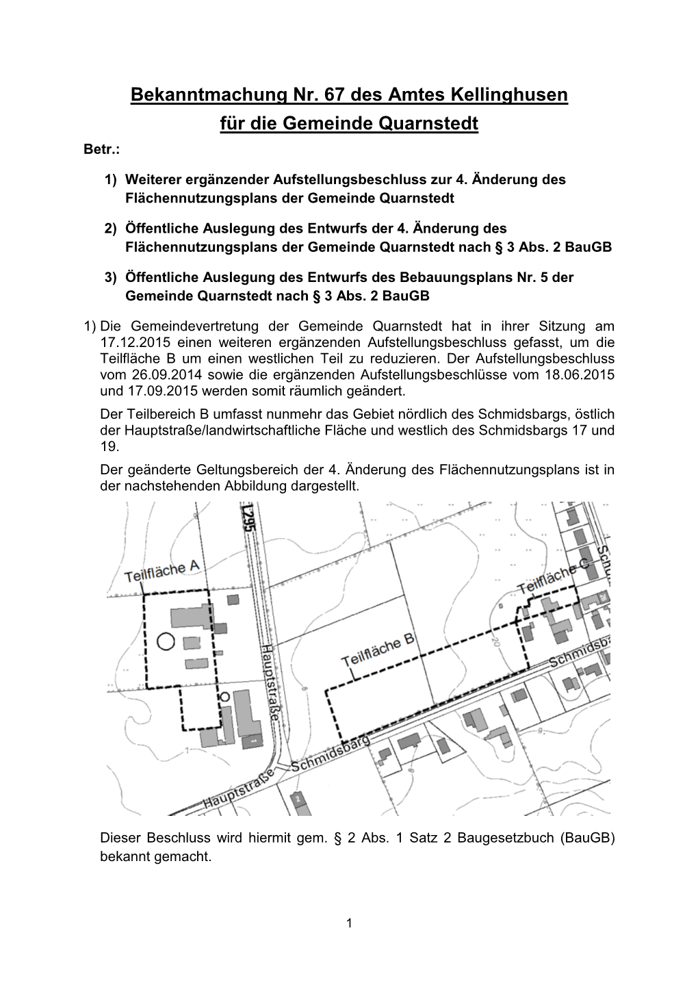 Bekanntmachung Nr. 67 Des Amtes Kellinghusen Für Die Gemeinde Quarnstedt Betr