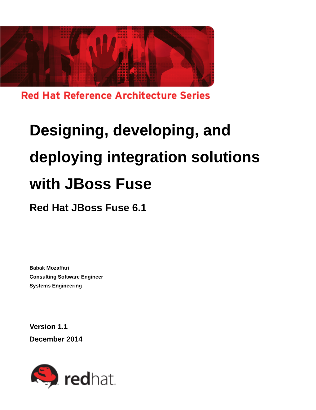 Designing, Developing, and Deploying Integration Solutions with Jboss Fuse