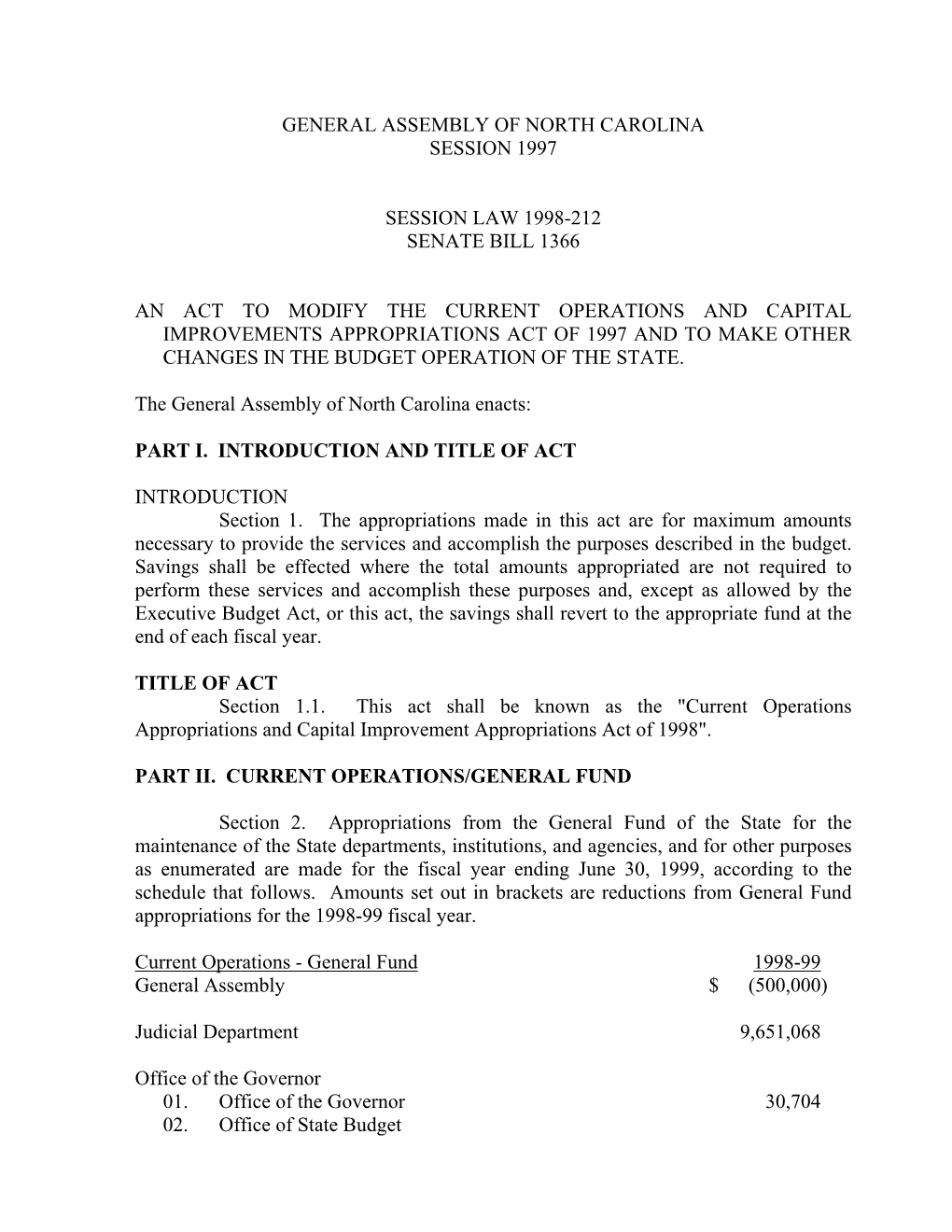 General Assembly of North Carolina Session 1997 Session Law 1998-212 Senate Bill 1366 an Act to Modify the Current Operations An