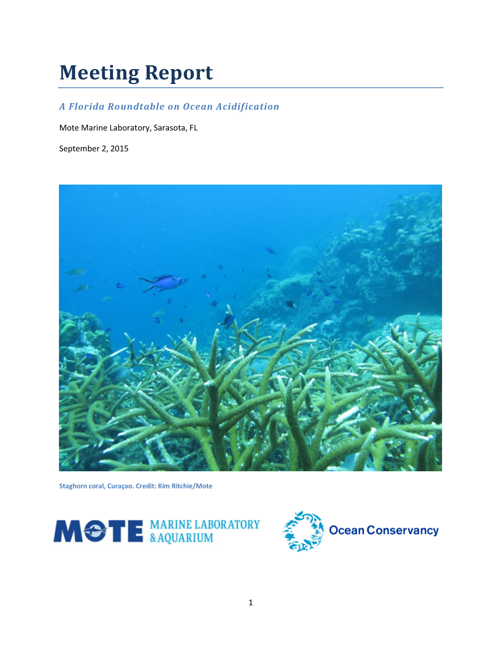 Meeting Report. Mote Marine Laboratory, Sarasota, FL