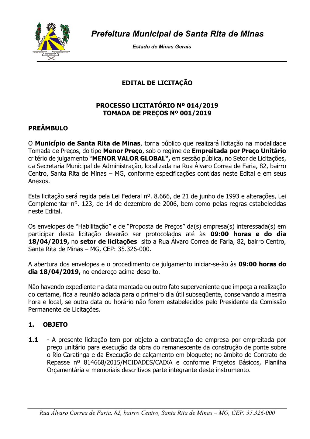 Prefeitura Municipal De Santa Rita De Minas T I E R M a I T N N a a S S Estado De Minas Gerais