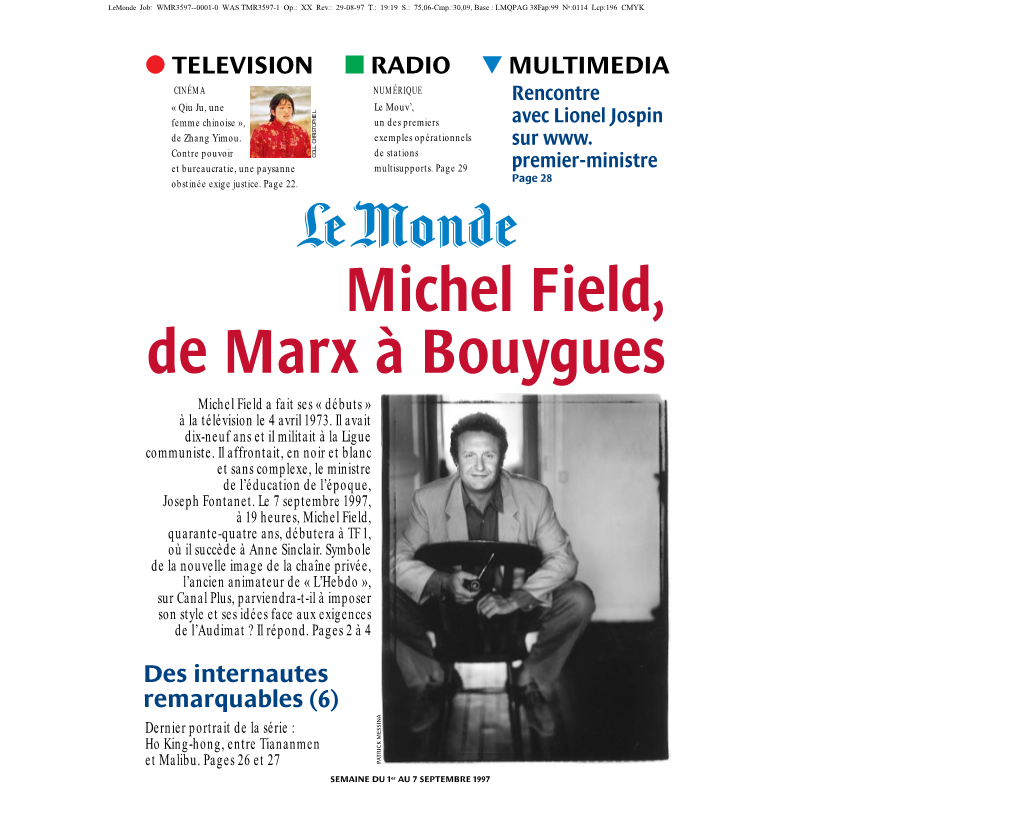 Michel Field, De Marx À Bouygues Michel Field a Fait Ses « Débuts » À La Télévision Le 4 Avril 1973