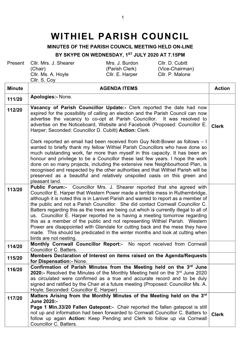 WITHIEL PARISH COUNCIL MINUTES of the PARISH COUNCIL MEETING HELD ON-LINE by SKYPE on WEDNESDAY, 1ST JULY 2020 at 7.15PM Present Cllr