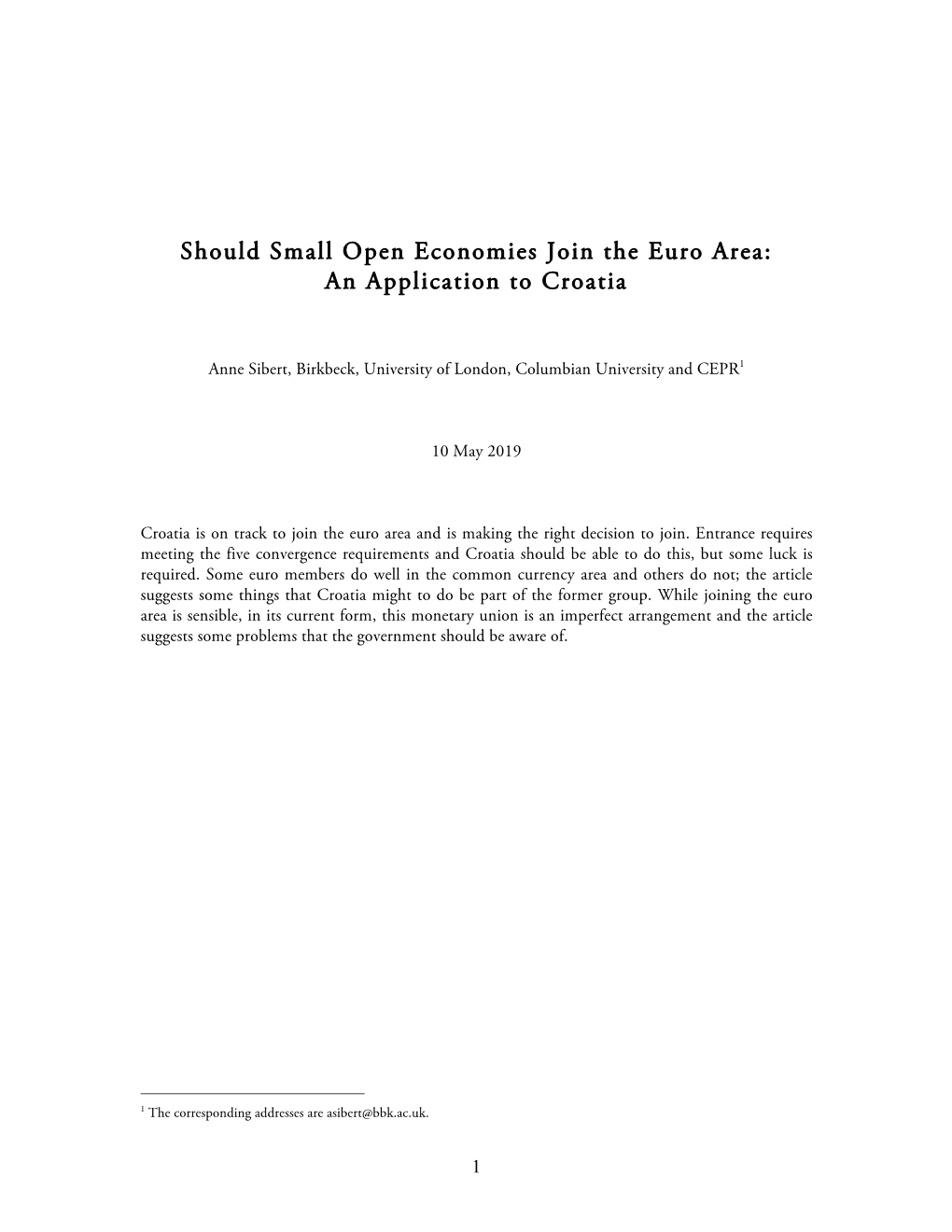 Should Small Open Economies Join the Euro Area: an Application to Croatia