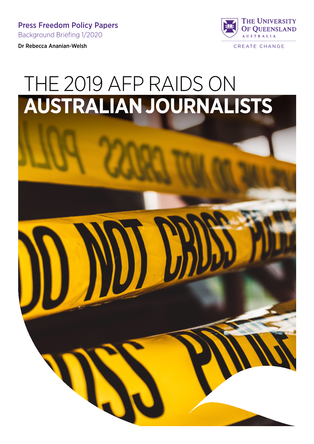 THE 2019 AFP RAIDS on AUSTRALIAN JOURNALISTS Press Freedom Policy Papers