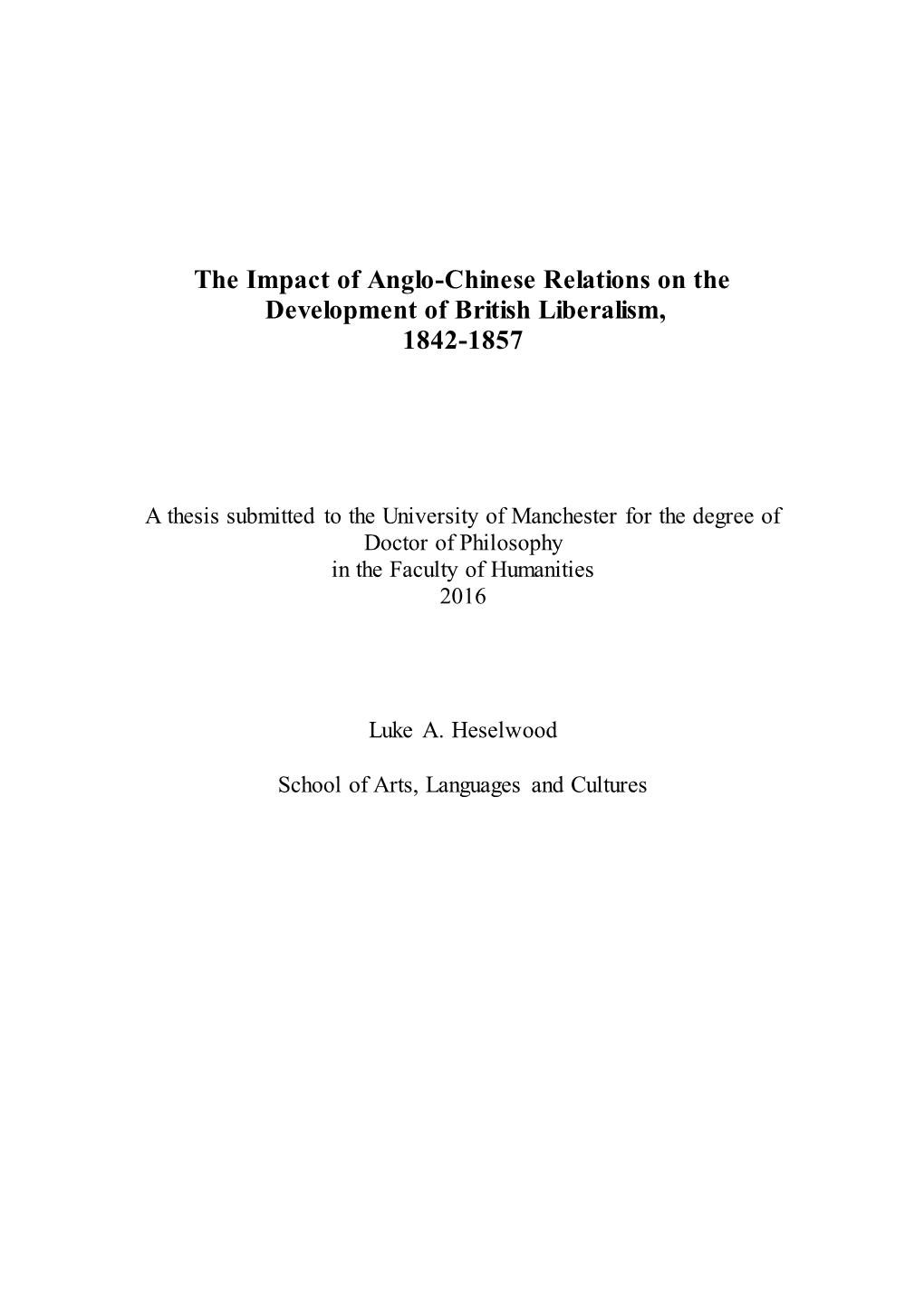 The Impact of Anglo-Chinese Relations on the Development of British Liberalism, 1842-1857