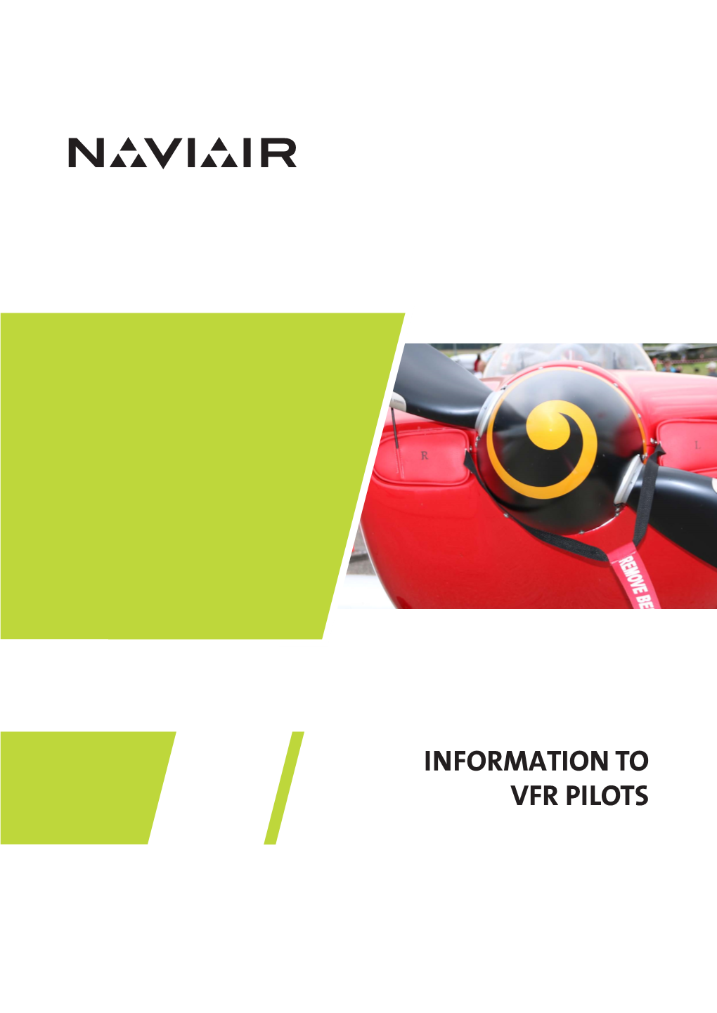 INFORMATION to VFR PILOTS Information to VFR Pilots