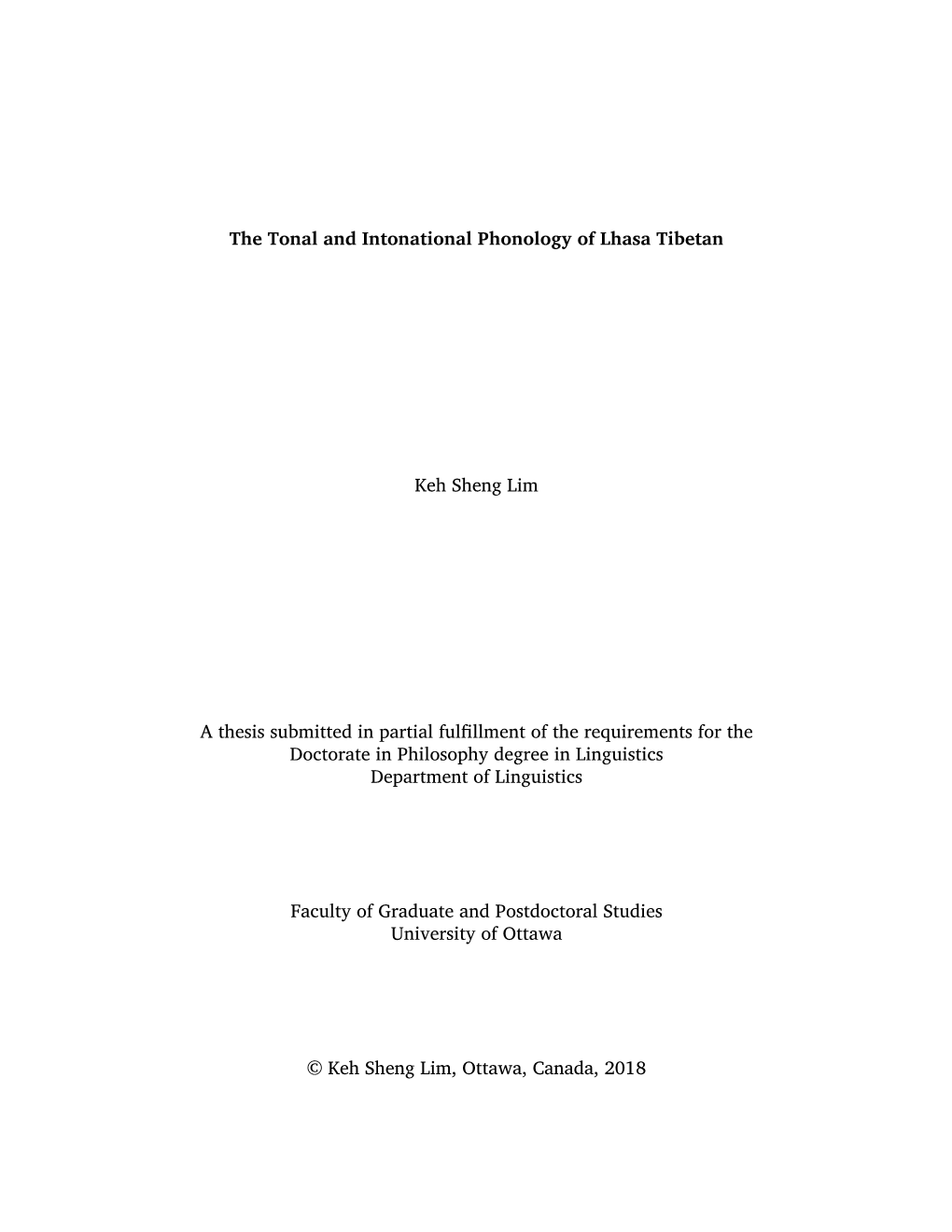 The Tonal and Intonational Phonology of Lhasa Tibetan Keh Sheng Lim A