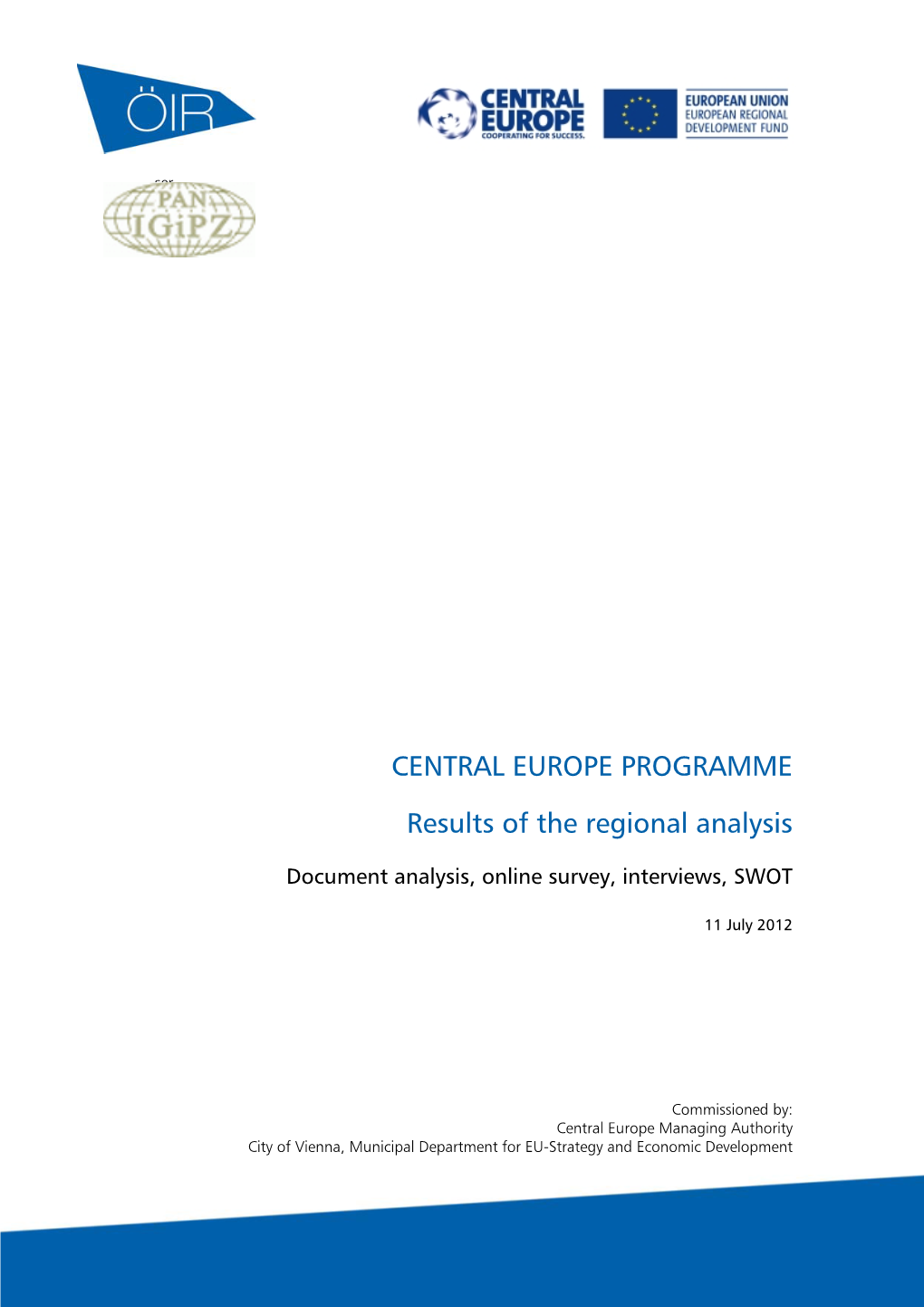 CENTRAL EUROPE PROGRAMME Results of the Regional Analysis