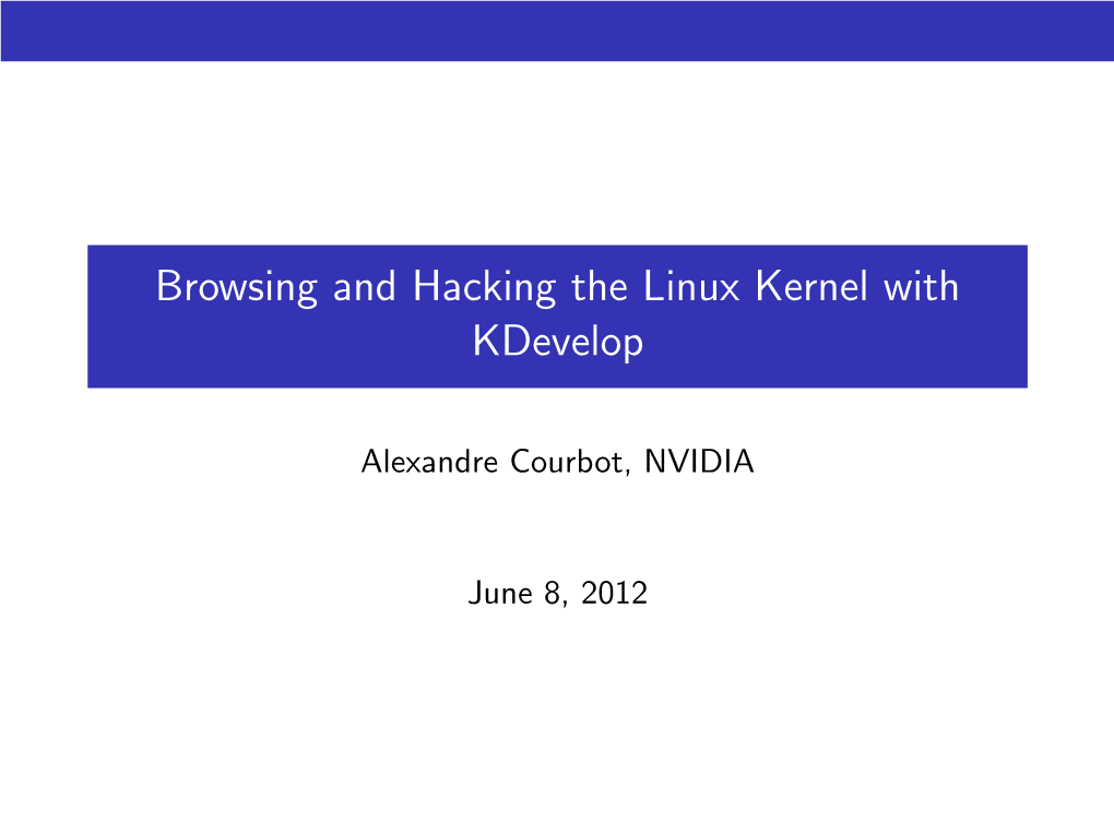 Browsing and Hacking the Linux Kernel with Kdevelop