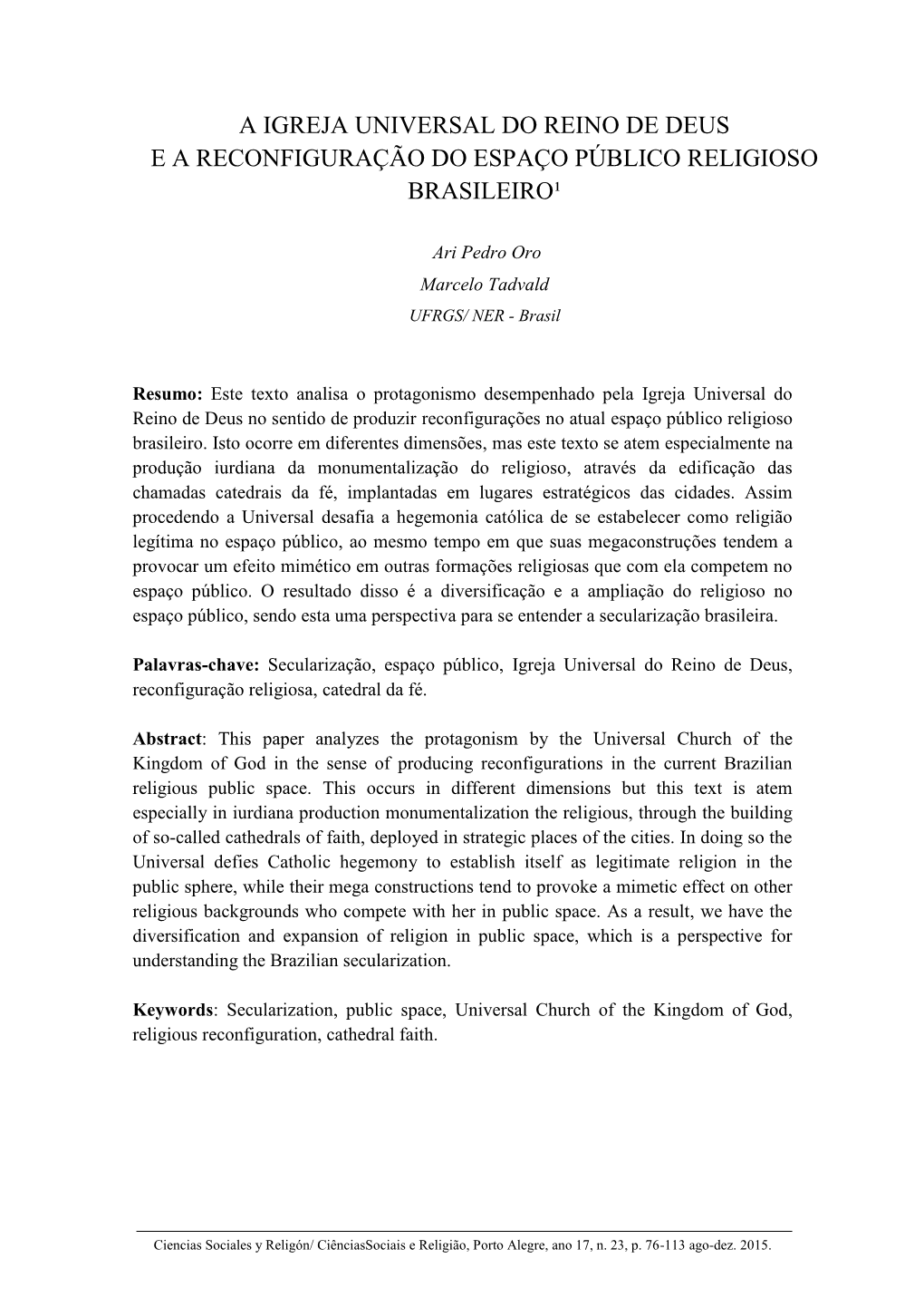 A Igreja Universal Do Reino De Deus E a Reconfiguração Do Espaço Público Religioso Brasileiro¹