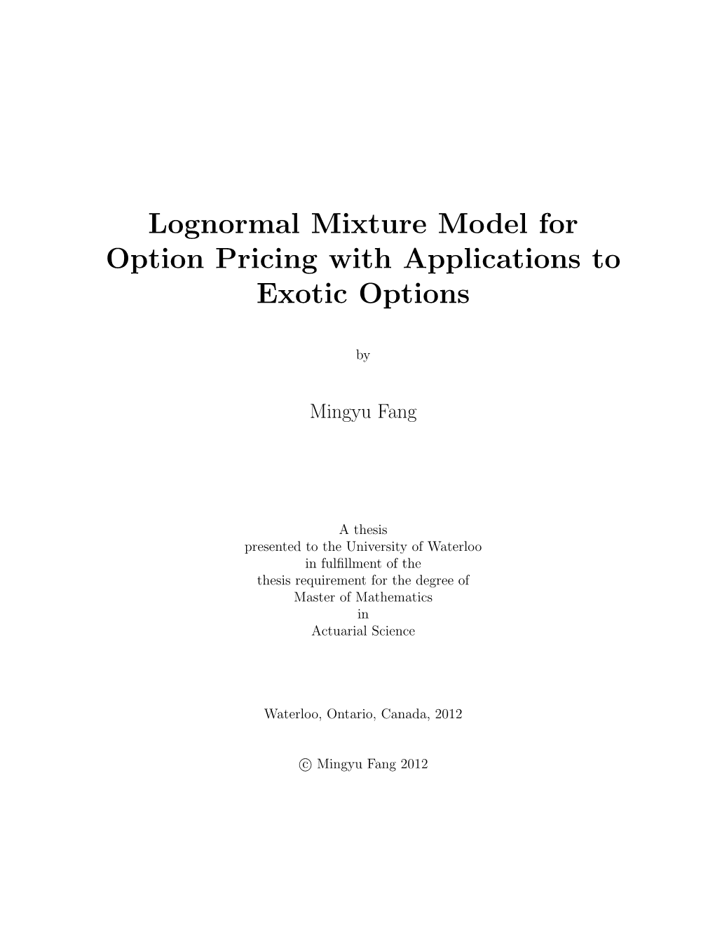 Lognormal Mixture Model for Option Pricing with Applications to Exotic Options